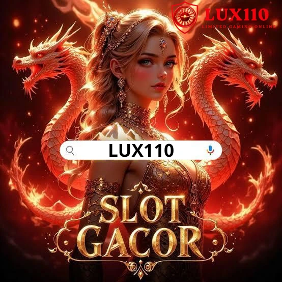LUX110: Situs Game Online Aman Terpercaya Di Asia